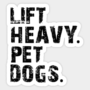 lift heavy pet dogs Sticker